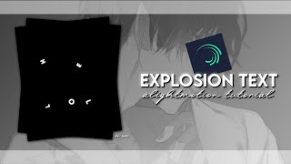 explosion text alightmotion tutorial
