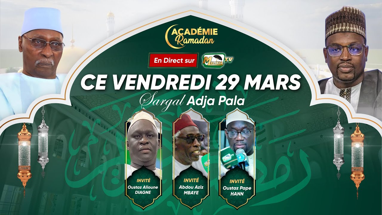 🔴[ DIRECT ] SPÉCIAL ACADÉMIE RAMADAN - AVEC ABDOU AZIZ MBAYE, OUSTAZ PAPE HANN OUSTAZ ALIOUNE DIAGNE