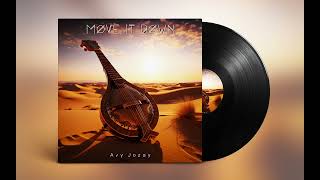 Avy Jozay - Move It Down