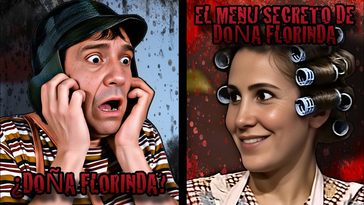 El Menú Secreto De Doña Florinda - Creepypasta del Chavo del 8 (Loquendo)