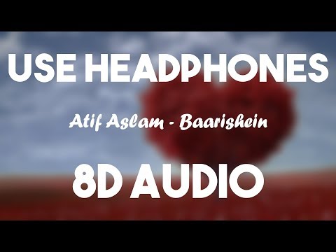 BAARISHEIN (8D AUDIO) | Arko Feat. Atif Aslam & Nushrat Bharucha | New Romantic Song 2019 | T-Series