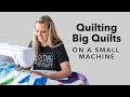 3 Tips for Quilting Big Quilts on a Small Machine - YouTube