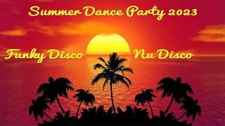 Funky Disco & Nu Disco Mix | #13 | Top Summer Dance Party 2023 Mixed By Funky Beat