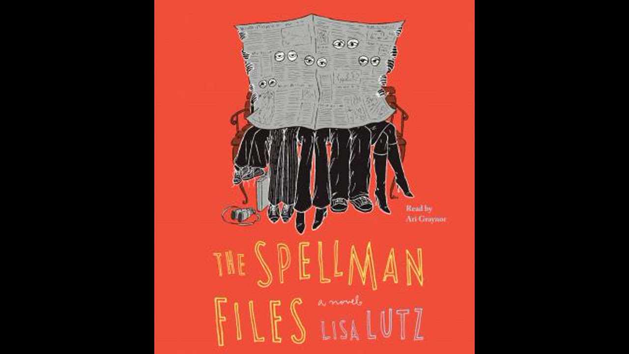 Spellman Files: A Novel - Lisa Lutz