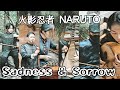 Naruto | Sadness and Sorrow Chinese version by OctoEast