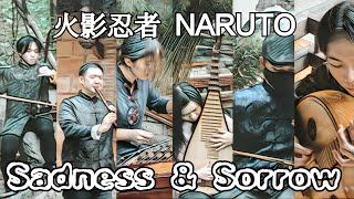 Naruto | Sadness and Sorrow Chinese version by OctoEast