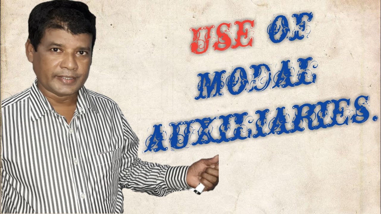Use of Modal Auxiliaries. - YouTube