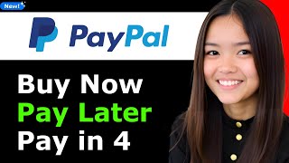 How To Pay In 4 With Paypalpaypal Buy Now Pay Later 2026 - Full Guide