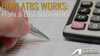 How ATBS Works: P&L Statements
