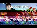 Yung Lean - Paradise lost (Takeight Remaster) [+808s &amp; Drums]