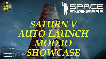 Space Engineers Saturn V Auto Launch Mod.io Showcase