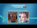 Conversando en Positivo con Daniel Ramírez (Capítulo 25)