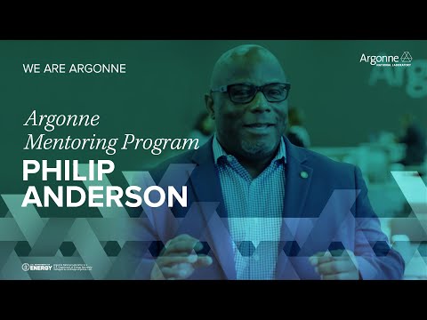 Argonne Mentoring Program: Argonne Leadership Institute Director Philip Anderson