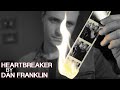 Heartbreaker by dan franklin  official music