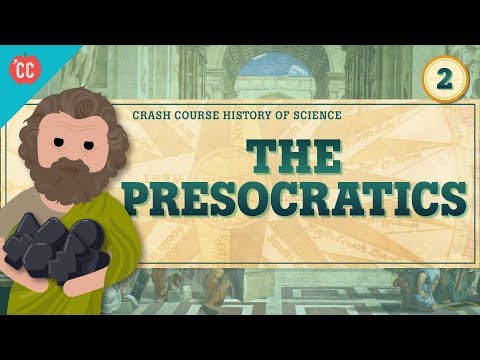 The Presocratics: Crash Course Science History #2