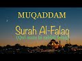 Surah Al-Falaq x10 | MUQADDAM | Surah Lazim | Jawi~Rumi~Terjemahan (Qul auzu bi rabbil falaq)