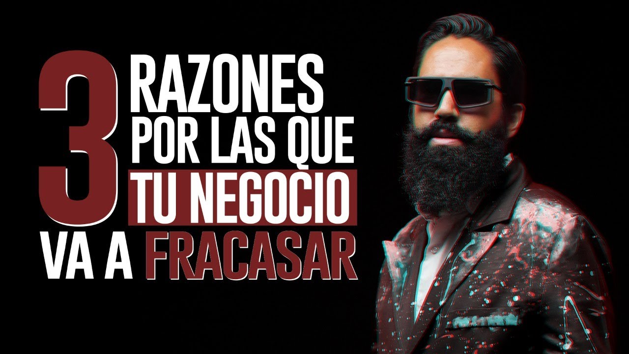 3 RAZONES POR LAS QUE TU NEGOCIO VA A FRACASAR| MASTER MUÑOZ - YouTube
