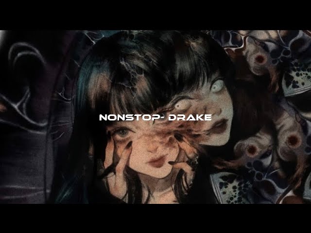 Nonstop- Drake (speed up)