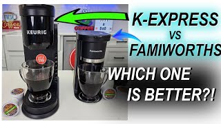 Keurig K- Express vs Famiworths Coffee Maker Comparison 