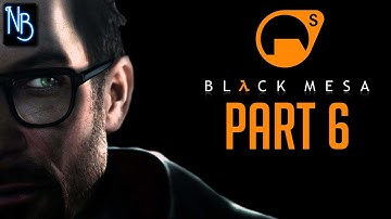 Black Mesa Walkthrough Part 6 No Commentary