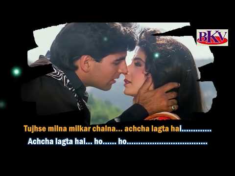 Tujhse Milna Milkar Chalna - KARAOKE - Amaanat 1994 - Akshay Kumar & Kanchan
