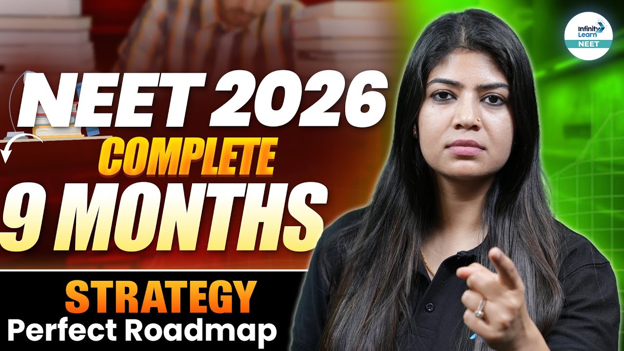 NEET 2026: Complete 9 Months Strategy & Perfect Roadmap | Crack NEET ...