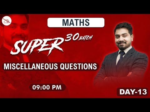 miscellaneous-questions-|-super-30-batch-|-maths-|-all-competitive-exams-|-9:00-pm