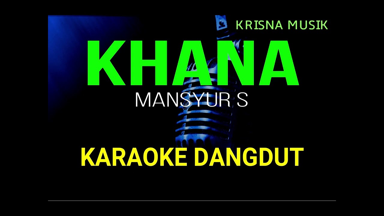 KHANA KARAOKE DANGDUT ORIGINAL HD AUDIO