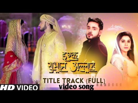 Ishq Subhan allah ( full ) video song Title Traci Theme song Kabir Zara VM Zee Tv  ( full) HD
