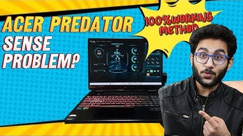 Acer predator sense not working || solved in 3 steps