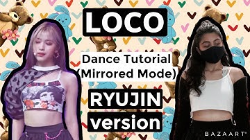 ITZY Loco- Dance Tutorial (RYUJIN verison)