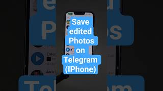 Save edited Photos on Telegram (IPhone)