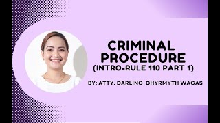 Criminal Procedure: IntroRule 110 (Part1)