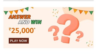 Amazon Independence Day Quiz | ₹25000 | Today Answers | Amazon Pay Balance | Answers Win Amazon Pay