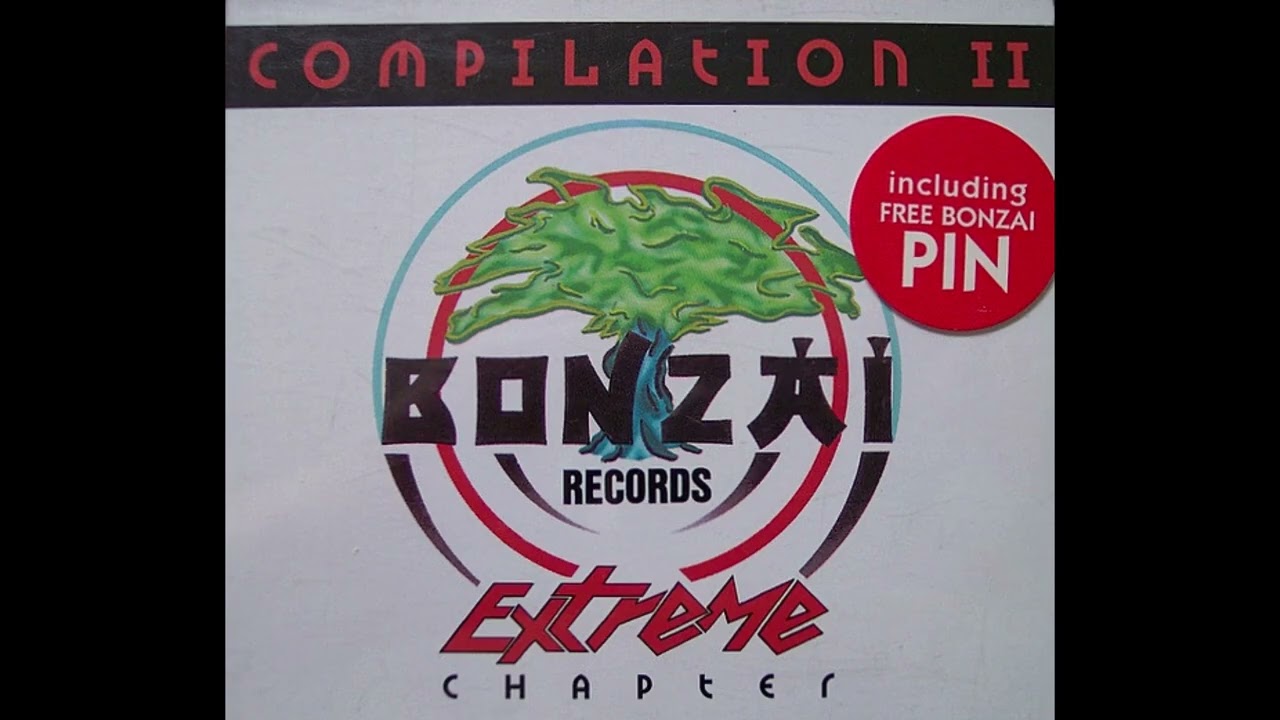 Bonzai Compilation II - Extreme Chapter CD1 (1993) - YouTube