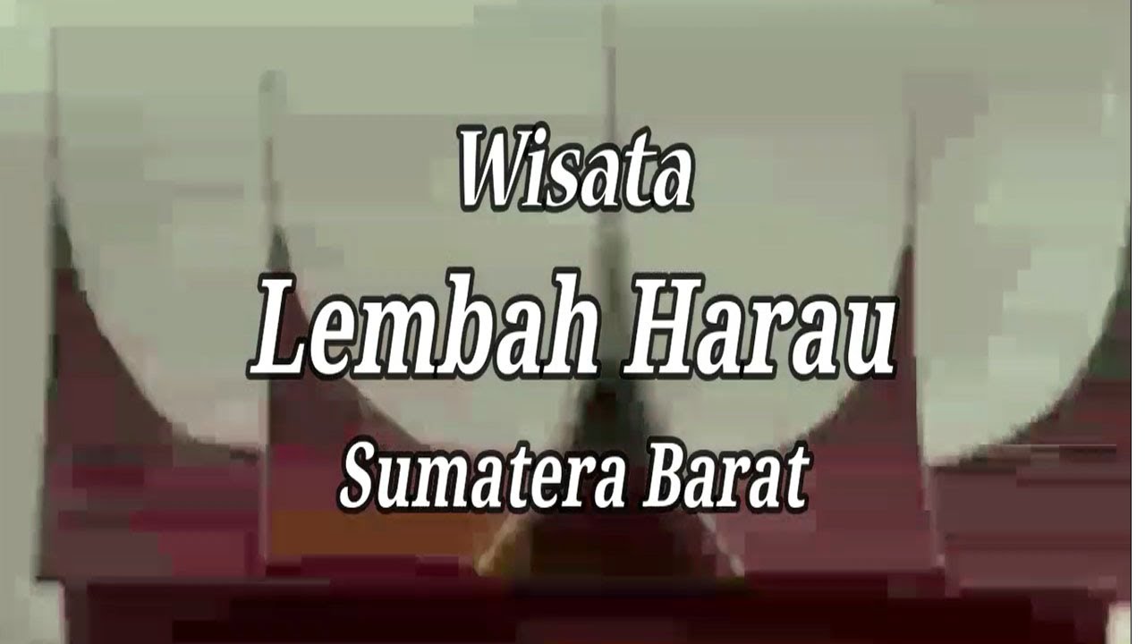Wisata Lembah Harau, Sumatera Barat