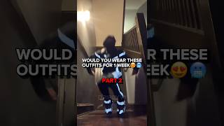 Would you wear these outfits for one week?#foryou#fyp#drip#edit#for#foryoupage#outfit#week#part2