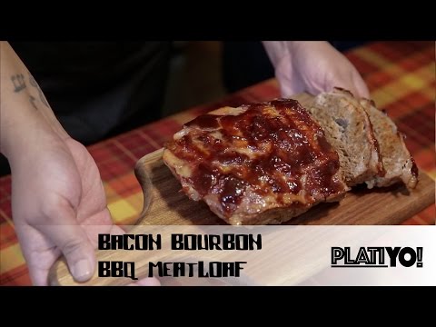 Bacon Bourbon BBQ Meatloaf (PlatiYO!)