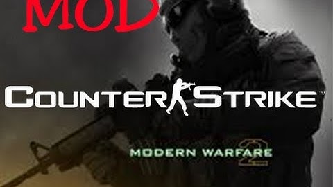 Modern warfare 2 MOD Cs 1.6