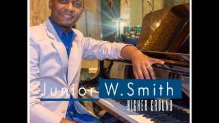 Miniatura de vídeo de "Higher Ground  - Junior W  Smith (Audio)"