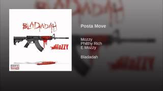 posta move (feat. philthy rich & E Mozzy)