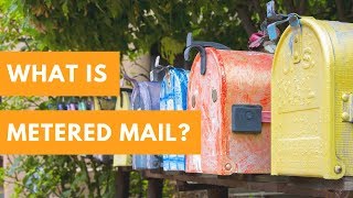 What is Metered Mail?