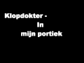 Klopdokter - In mijn portiek