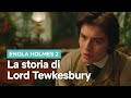 TUTTA la storia di LORD TEWKESBURY in ENOLA HOLMES | Netflix Italia