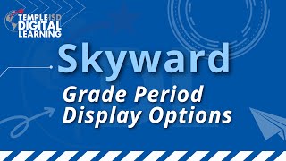 Skyward Display Options