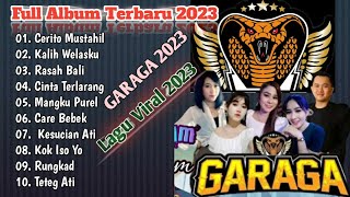 Kalih Welasku GARAGA 2023 FULL ALBUM - Lagu Jawa Terbaru 2023