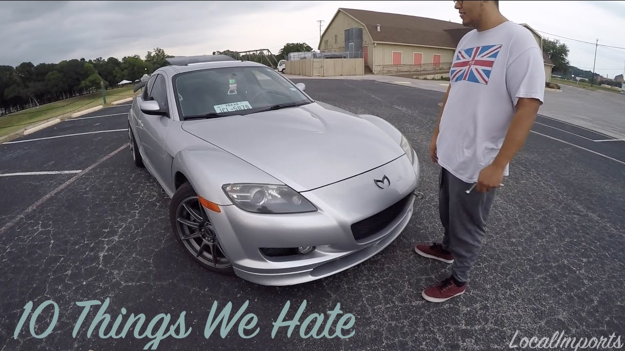 10 Things We Hate About The Rx-8