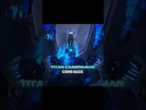 Titan Camera Man Come Back || Edit🔥 #skibiditoilet #edit #foryou