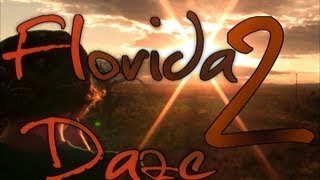 Florida Daze 2 Official Promo