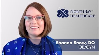 Shanna Snow, DO - OBGYN | NorthBay Healthcare
